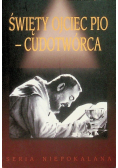 Święty Ojciec Pio cudotwórca