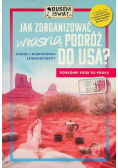 Jak zorganizować własną podróż do USA