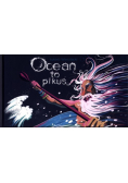 Ocean to pikuś