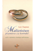 Małżeństwo przymierze czy kontrakt