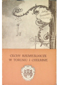 Cechy Rzemieślnicze w Toruniu i Chełmnie
