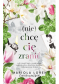 (Nie) chcę cię zranić