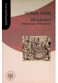 Mit ludożercy Antropologia i antropofagia