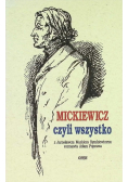 Mickiewicz czyli wszystko