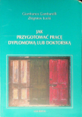 Jak przygotować pracę dyplomową lub doktorską