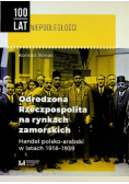 Odrodzona rzeczpospolita na rynkach zamorskich