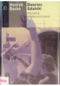 Dworzec Gdański historia niedokończona