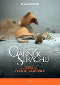 Jestem legendą Garnek strachu Droga do dojrzałości Lekcje Gedeona