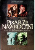 Pisarze nawróceni Inspiracja duchowa w epoce niewiary