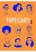 Tupeciary 2. O kobietach, które robią to co chcą
