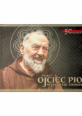 Święty Ojciec Pio wysłannik Niebios