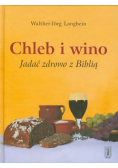Chleb i wino Jadać zdrowo z Biblią