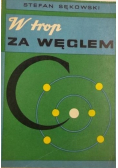 W trop za węglem