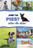 Jaki to pies? Atlas dla dzieci