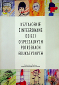 Kształcenie zintegrowane dzieci o specjalnych potrzebach edukacyjnych