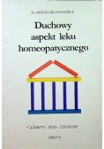 Duchowy aspekt leku homeopatycznego