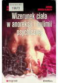 Wizerunek ciała w anoreksji i bulimii psychicznej