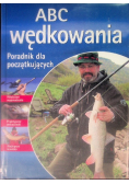 ABC wędkowania Poradnik dla początkujących