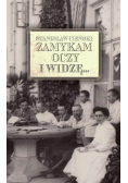 Zamykam oczy i widzę