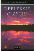 Refleksje o życiu