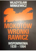Mokotów, Wronki, Rawicz