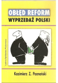 Obłęd reform Wyprzedaż Polski