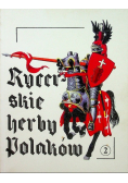 Rycerskie herby Polaków Część II