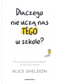 Dlaczego nie uczą nas tego w szkole