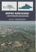 Kopiec Kościuszki i jego podłoże geologiczne