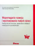 Wspomaganie rozwoju i wychowywanie małych dzieci
