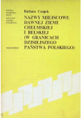 Nazwy miejscowe dawnej ziemi chełmskiej i bełskiej (w granicach dzisiejszego państwa polskiego)