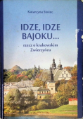 Idze, idze bajoku... Rzecz o krakowskim Zwierzyńcu