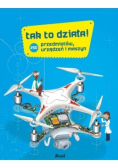 Tak to działa! 250 przedmiotów, urządzeń i maszyn