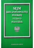 Sejm Rzeczypospolitej Polskiej VI kadencja Przewodnik