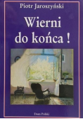 Wierni do końca