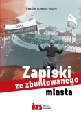 Zapiski ze zbuntowanego miasta