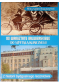 Od warsztatu balwierskiego do szpitala klinicznego