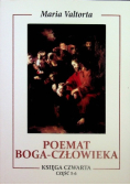 Poemat Boga Człowieka Księga IV Część 5 i 6