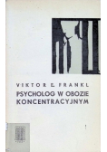 Psycholog w obozie koncentracyjnym