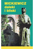 Mickiewicz daleki i bliski