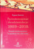 Pozimnowojenne dwudziestolecie 1989 - 2010