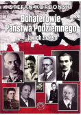 Bohaterowie państwa podziemnego  jak ich znałem