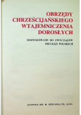 Obrzędy chrześcijańskiego wtajemniczenia dorosłych
