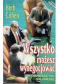 Wszystko możesz wynegocjować jak osiągnąć to co chcesz