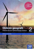 Oblicza geografii 2 Podręcznik dla liceum ogólnokształcącego i technikum Zakres rozszerzony