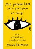 Nie przywitam się z państwem na ulicy Szkic o doświadczaniu niepełnosprawności