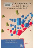 Strategia wspierania strukturyzacji wiedzy dziecka w sytuacjach edukacyjnych