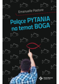Palące pytania na temat Boga