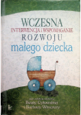 Wczesna interwencja i wspomaganie rozwoju małego dziecka