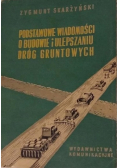 Podstawowe wiadomości o budowie i ulepszaniu dróg gruntowych